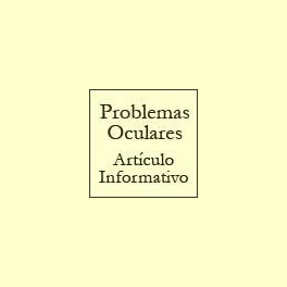 Problemas oculares - Artículo informativo de Rafael Sánchez - Naturópata
